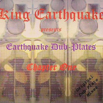 Compartilhando Reggae: King Earthquake - Dubplates Chapter One 2005