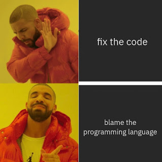 Quality programs can be made in any programming language.