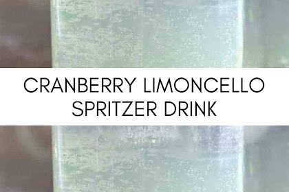 CRANBERRY LIMONCELLO SPRITZER DRINK