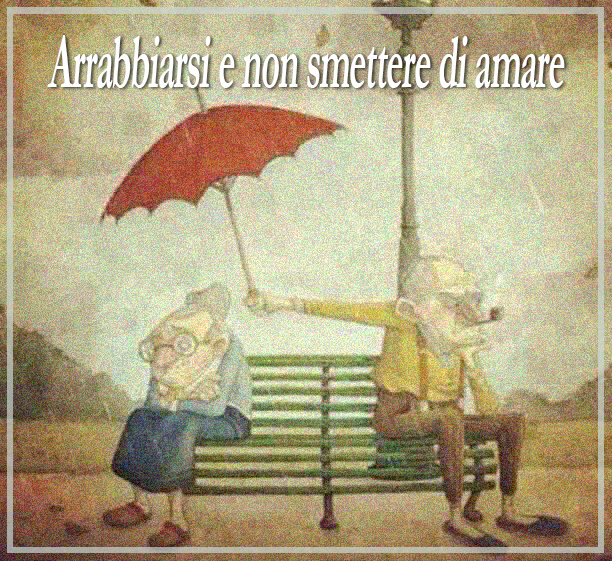 Arrabbiarsi Senza Smettere Di Amarsi Quadrotti: Arrabbiarsi e non smettere di amare.