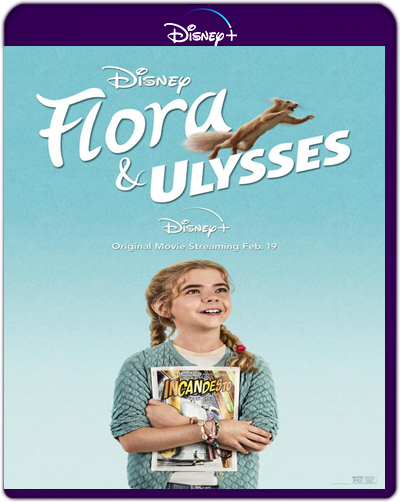 Flora And Ulysses (2021) 1080p DSNP WEB-DL Dual Latino-Inglés [Subt. Esp] (Infantil. Comedia)
