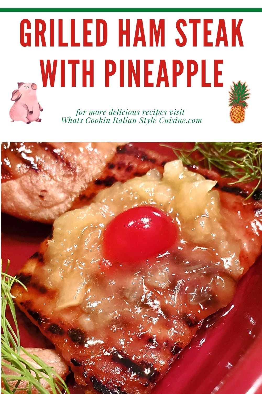 Steak Dinner How To Cook Ham Steak With Pineapple In The Oven