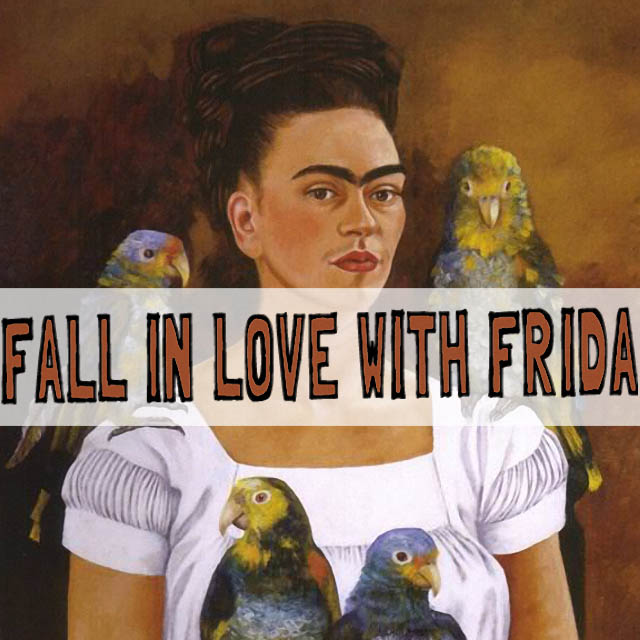 frida kahlo fall in love with this mexican artist on http://schulmanart.blogspot.com/2015/07/fall-in-love-with-frida-kahlo.html