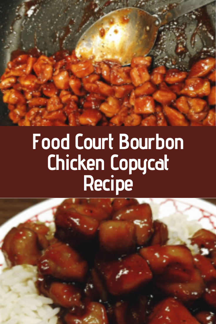 Food Court Bourbon Chicken Copycat Recipe