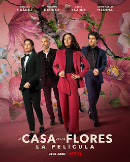 The House of Flowers: The Movie (LA CASA DE LAS FLORES) 2021 on Netflix: Release Date, Trailer, Starring and more
