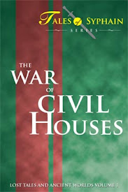 Lost Tales and Ancient Worlds Volume 1: The War of Civil Houses