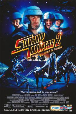 Nhện Khổng Lồ 2: Anh Hùng Của Liên Bang - Starship Troopers 2: Hero of the Federation (2004)