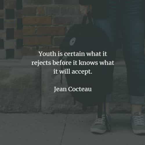 60 Youth quotes from famous people that will inspire you