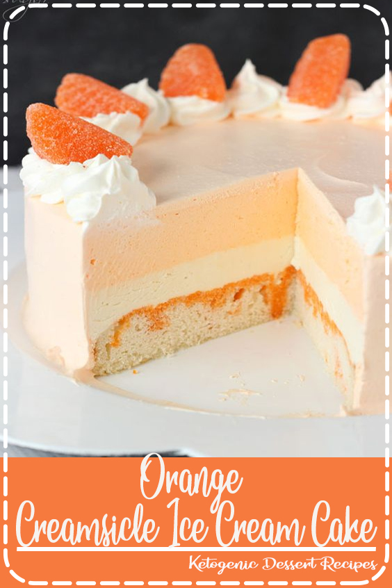 Orange Creamsicle Ice Cream Cake Desserts Recipes Honney
