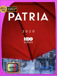 Patria (2020) Miniserie [03/08] HD [1080p] Latino [GoogleDrive] SXGO