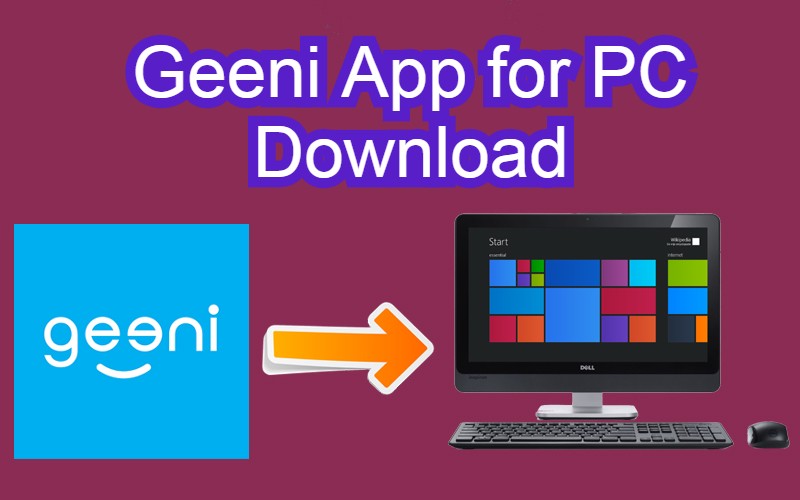 Geeni app for PC Free Download - Windows & Mac Guide - Apk for PC