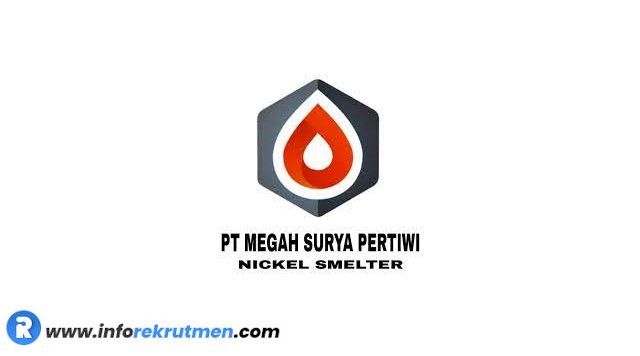Rekrutmen Terbaru PT Megah Surya Pertiwi (Harita Group) Tahun 2021