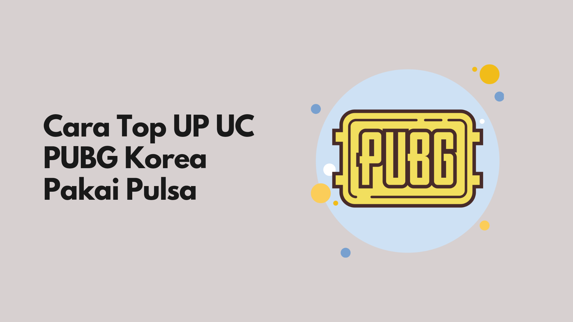 Cara Top Up PUBG Korea Pakai Pulsa