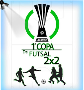 Vem ai a 1ª Copa Futsal 2 x 2 em Martins em Março !