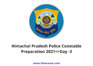 Himachal Pradesh Police Constable Preparation 2021=>Day -3