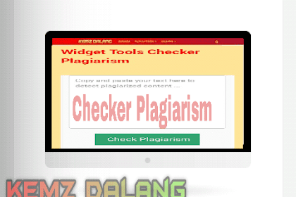 Cara Membuat Widget Tools Checker Plagiarism di Blog