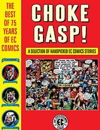 Read Choke Gasp! The Best of 75 Years of EC Comics online