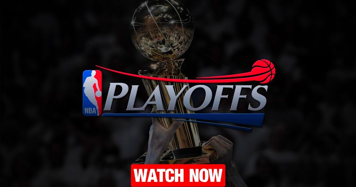 Watch 2020 NBA Playoffs Live Stream Online For Free Without Cable tv
