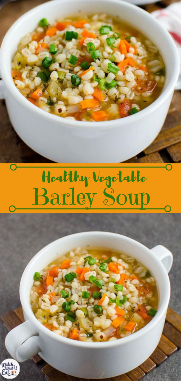 HEALTHY BARLEY SOUP RECIPE #vegetable #soup #recipes #vegan #paleo