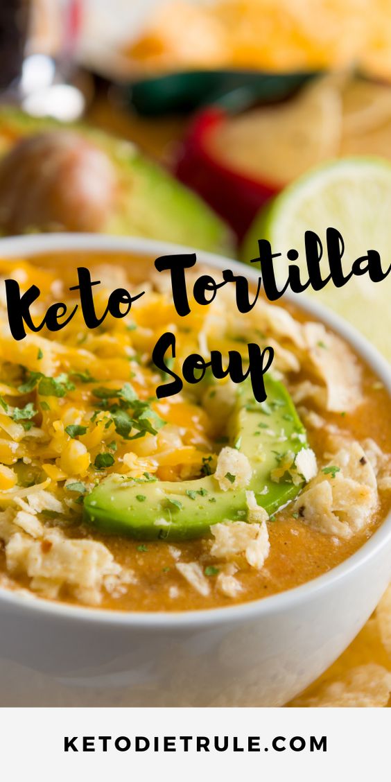Keto Low-Carb Tortilla Soup - vegan recipes 5 ingredients or less