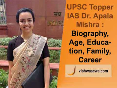 upsc topper ias dr. apala mishra biography, age ,education, family, career
