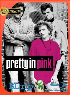 La chica de rosa (1986) BDRIP 1080p Latino [GoogleDrive] PGD