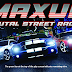 Maxum Brutal Street Racing