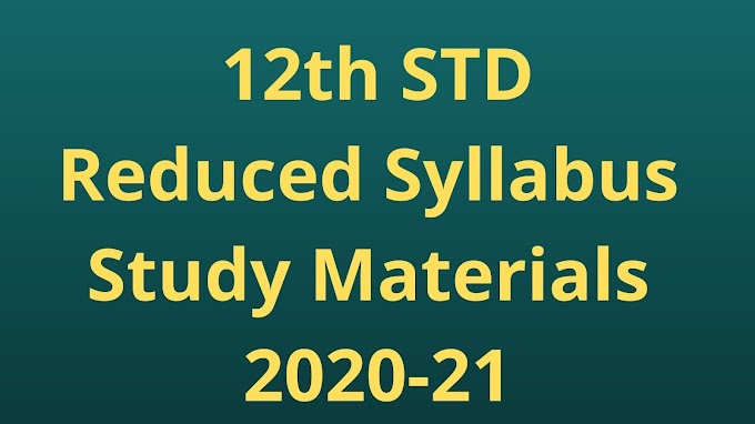 12th English Reduced Syllabus Study Materials 2020-21