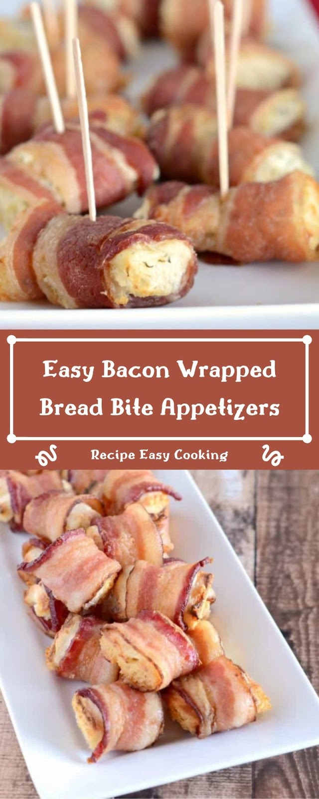 Easy Bacon Wrapped Bread Bite Appetizers