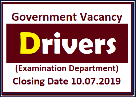 Government Vacancy : Drivers (Examination Department)