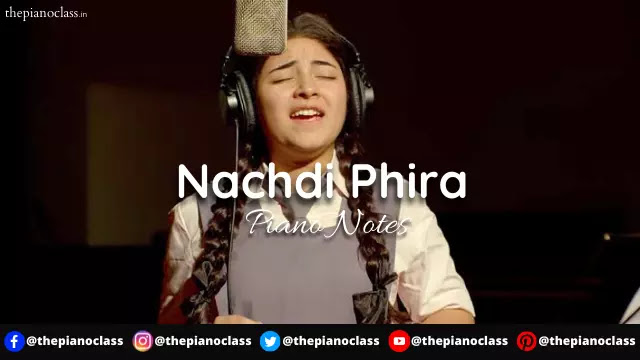 Nachdi Phira Piano Notes - Secret Superstar