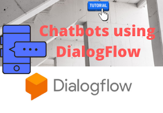 Beginners friendly guide to dialogflow