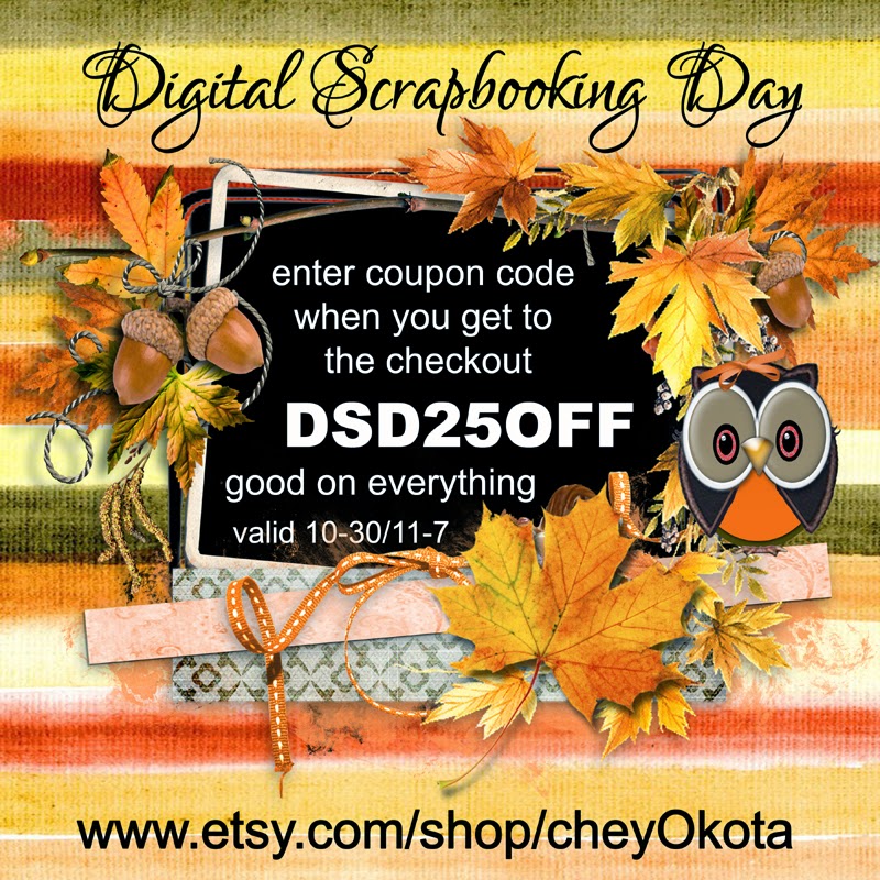 cheyOkota digital scraps Digital Scrapbooking Day!! Coupon