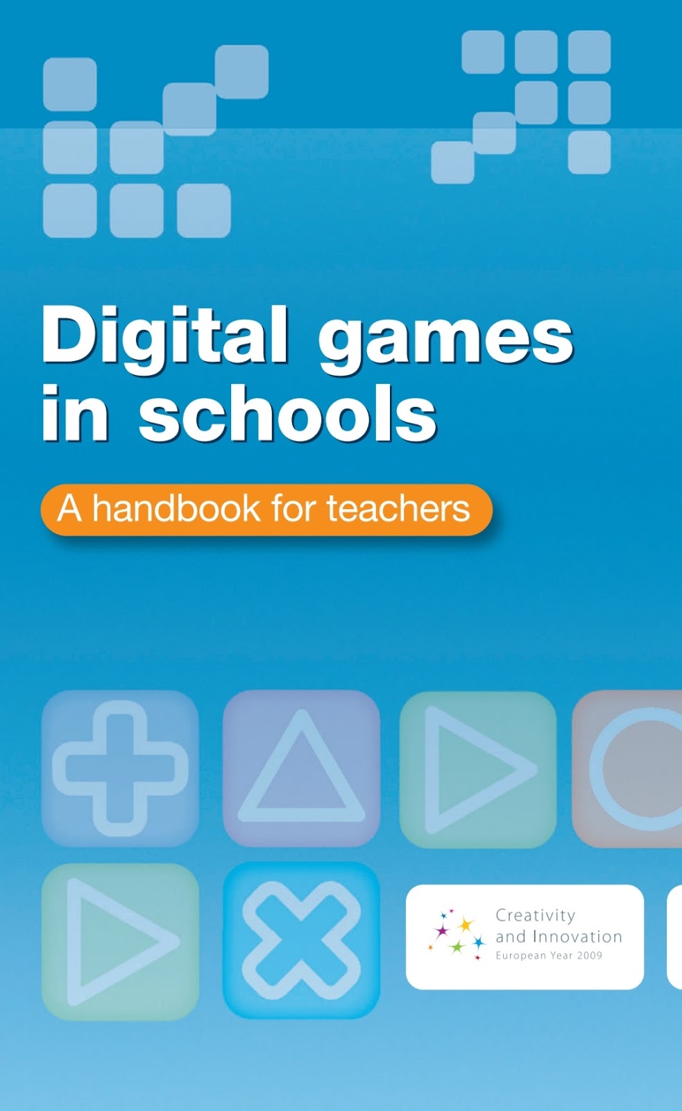 Digital games in schools A Handbook for teachers