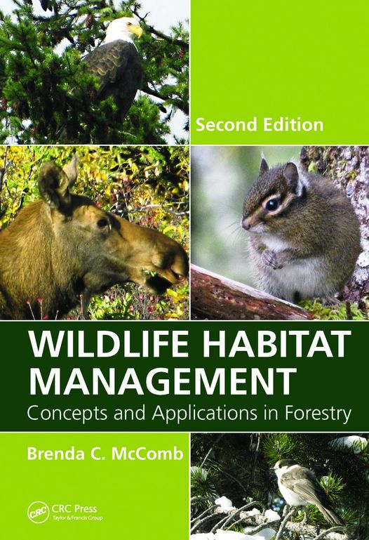 Wildlife Habitat Management Concepts and Applications in Forestry, 2nd Edition