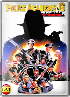 Loca Academia de Policía 6: Ciudad Sitiada (1989) DVDRIP LATINO/ESPAÑOL