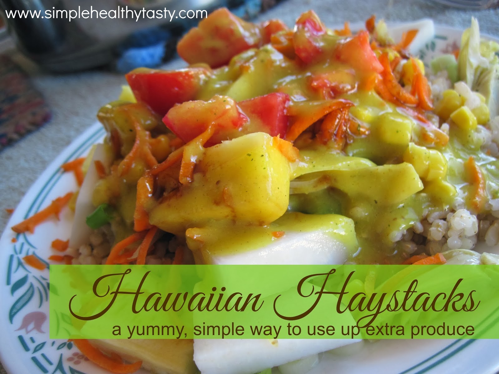 Simple. Healthy. Tasty: Hawaiian Haystacks