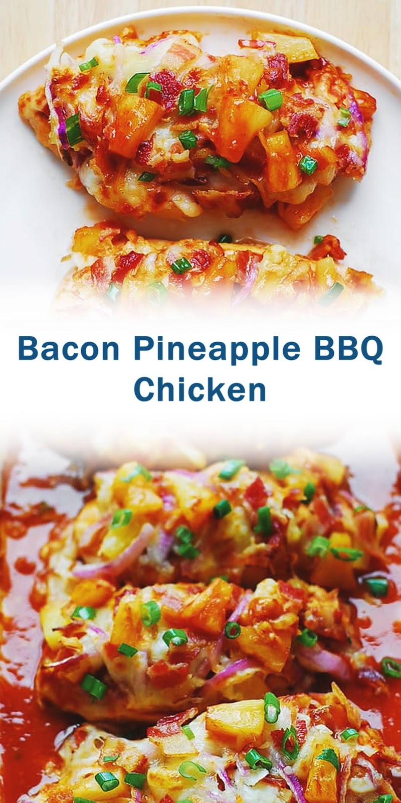 Bacon Pineapple BBQ Chicken