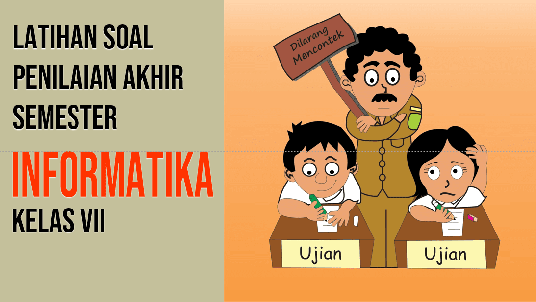 Bank Soal Tes Terlengkap Latihan Soal Penilaian Akhir Semester Informatika