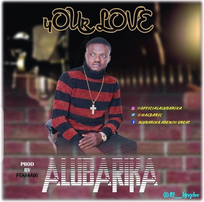 Alubarika - Your Love (9javalid.com)