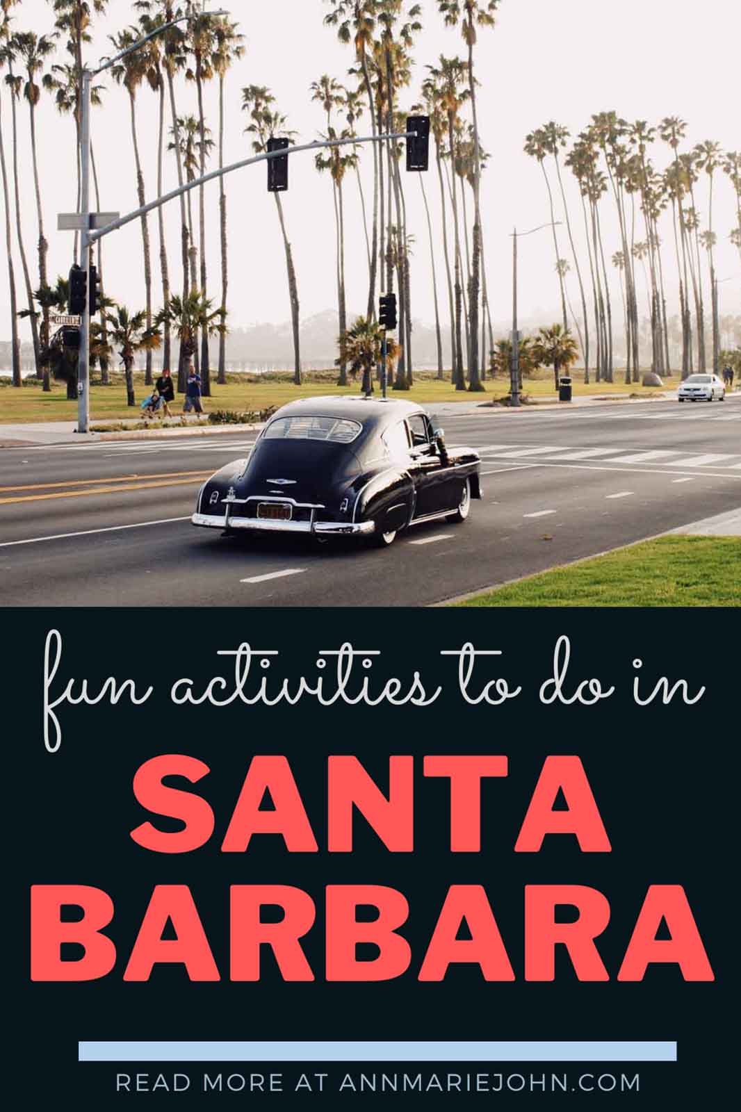 Fun Activities to Do When in Santa Barbara