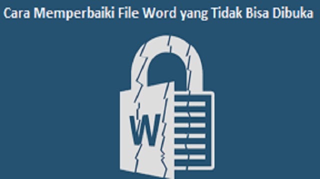 Cara Memperbaiki File Word Yang Tidak Bisa Dibuka 2021 Cara1001 Cara Memperbaiki File Word Yang Tidak Bisa Dibuka 2021 Cara1001