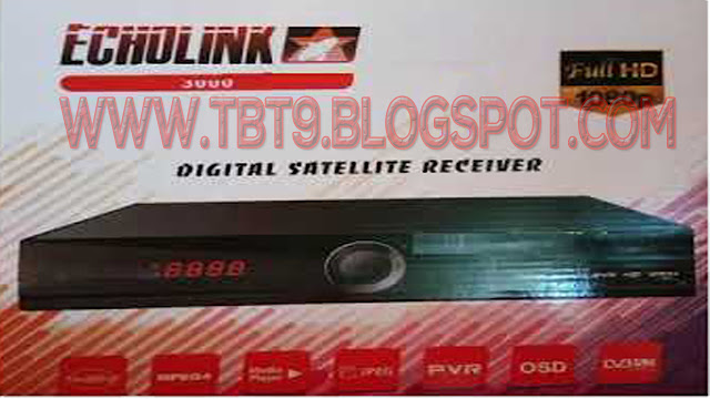 ECHOLINK 3000 HD RECEIVER  POWERVU TEN SPORT OK NEW SOFTWARE BY USB 22 JULY 2019