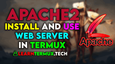 Apache2 Termux : Install and Use Apache2 Server in Termux