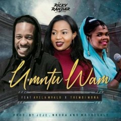(Gqom) Ricky Randar - Umtu Wam (feat. Avela Mvalo & Thembi Mona) (2019) 