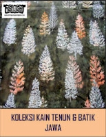 Koleksi Kain Batik & Tenun Jawa