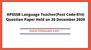HPSSSB Language Teacher(Post Code-814) Question Paper Held on 20 December 2020
