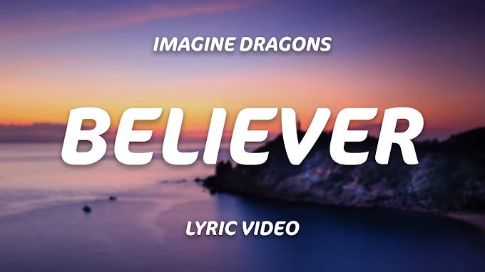 believer song lyrics in english | lyricsmstr