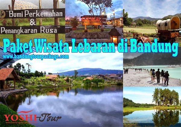 Paket Wisata Lebaran di Bandung