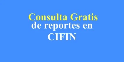 Consultar Cifin gratis: Cómo hacerlo a través de Internet Consultar Cifin gratis: Cómo hacerlo a través de Internet